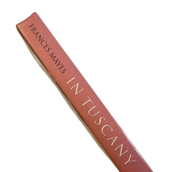 In Tuscany By Frances Mayes Hardcover Photography Book First Edition - Picture 8 of 16